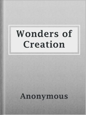 cover image of Wonders of Creation